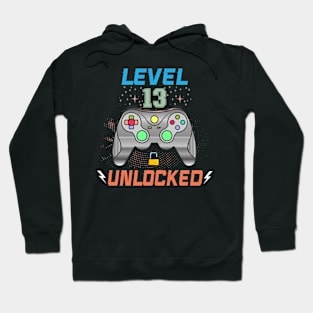 Level 13 Unlocked 13th Birthday Gamer Gifts 13 Year Old Boys Hoodie